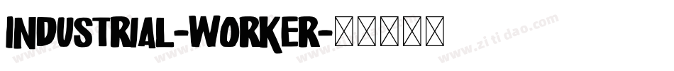 Industrial-Worker字体转换