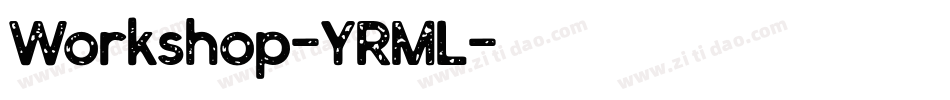 Workshop-YRML字体转换