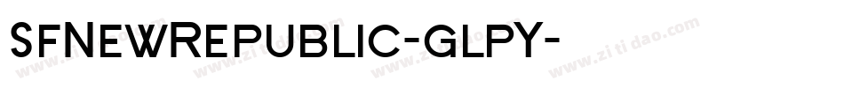 SfNewRepublic-glpY字体转换 SfNewRepublic-glpY字体转换