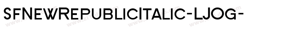SfNewRepublicItalic-LJOg字体转换 SfNewRepublicItalic-LJOg字体转换