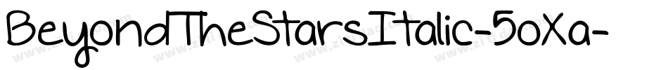 BeyondTheStarsItalic-5oXa字体转换