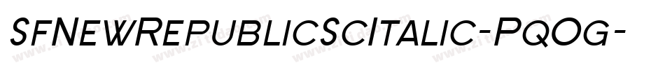 SfNewRepublicScItalic-PqOg字体转换 SfNewRepublicScItalic-PqOg字体转换
