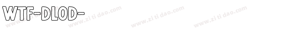 Wtf-DLod字体转换