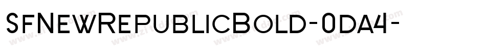 SfNewRepublicBold-0da4字体转换