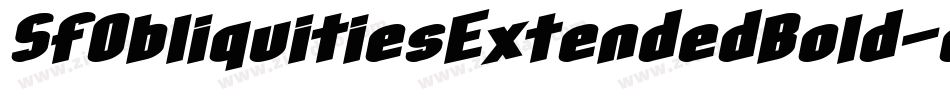 SfObliquitiesExtendedBold-eMpx字体转换 SfObliquitiesExtendedBold-eMpx字体转换