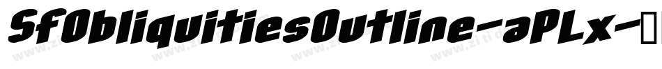 SfObliquitiesOutline-aPLx字体转换 SfObliquitiesOutline-aPLx字体转换