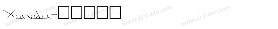 Xanadu字体转换