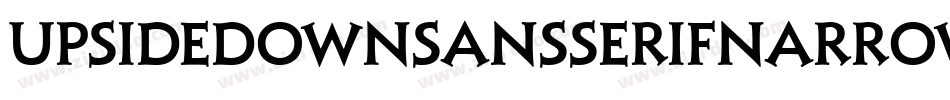 UpsideDownSansSerifNarrowBold-lag5字体转换