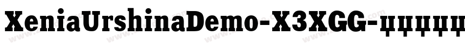 XeniaUrshinaDemo-X3XGG字体转换