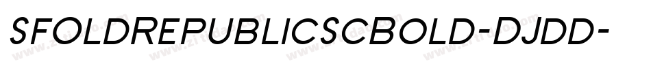 SfOldRepublicScBold-DJdd字体转换 SfOldRepublicScBold-DJdd字体转换