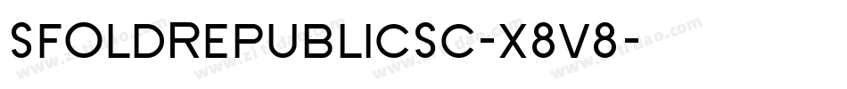 SfOldRepublicSc-x8v8字体转换 SfOldRepublicSc-x8v8字体转换