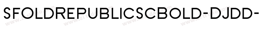 SfOldRepublicScBold-DJdd字体转换 SfOldRepublicScBold-DJdd字体转换