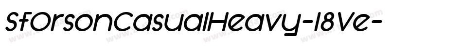 SfOrsonCasualHeavy-l8Ve字体转换 SfOrsonCasualHeavy-l8Ve字体转换