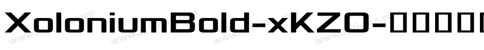 XoloniumBold-xKZO字体转换