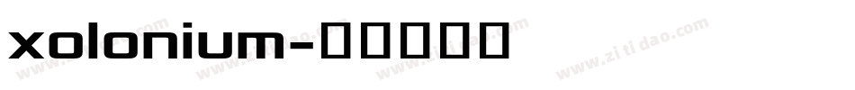 xolonium字体转换