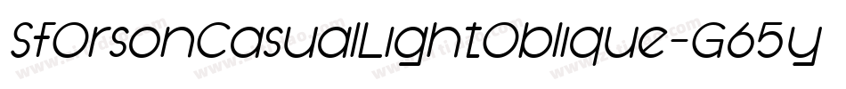 SfOrsonCasualLightOblique-G65y字体转换 SfOrsonCasualLightOblique-G65y字体转换