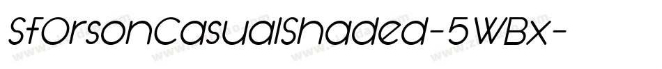 SfOrsonCasualShaded-5WBx字体转换