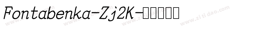 Fontabenka-Zj2K字体转换