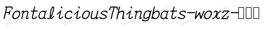 FontaliciousThingbats-woxz字体转换