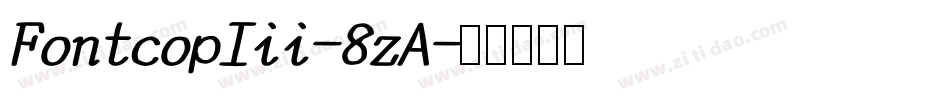 FontcopIii-8zA字体转换