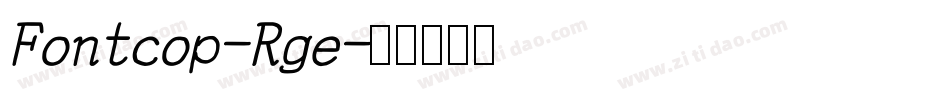 Fontcop-Rge字体转换