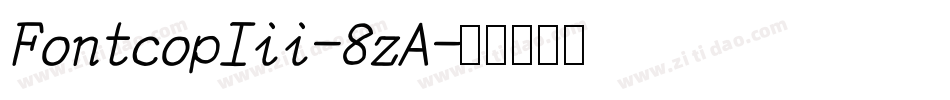 FontcopIii-8zA字体转换