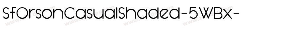 SfOrsonCasualShaded-5WBx字体转换