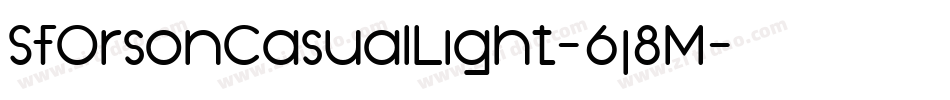 SfOrsonCasualLight-6j8M字体转换 SfOrsonCasualLight-6j8M字体转换