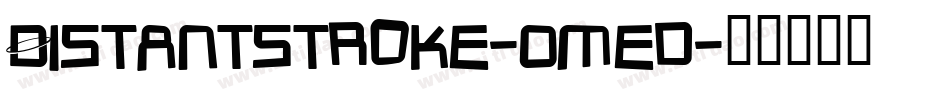 Distantstroke-0med字体转换