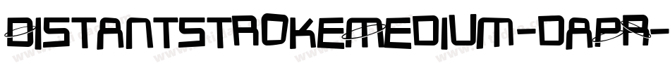 DistantstrokeMedium-daPR字体转换