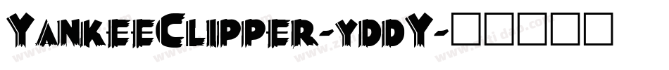 YankeeClipper-yddY字体转换