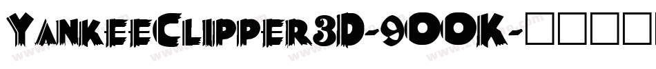 YankeeClipper3D-9OOK字体转换