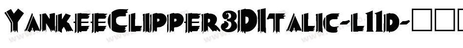 YankeeClipper3DItalic-l11d字体转换