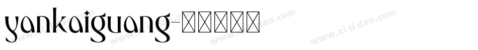 yankaiguang字体转换