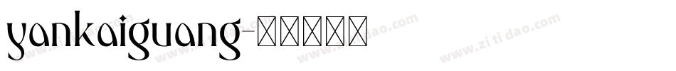 yankaiguang字体转换