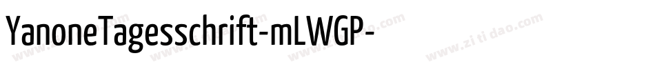 YanoneTagesschrift-mLWGP字体转换 YanoneTagesschrift-mLWGP字体转换
