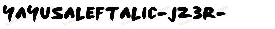 YayUsaLeftalic-jz3R字体转换