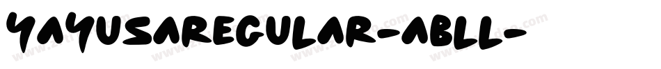 YayUsaRegular-ABlL字体转换