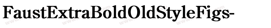 FaustExtraBoldOldStyleFigs字体转换