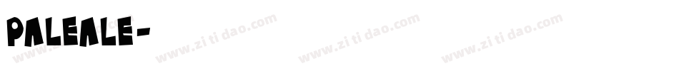 Paleale字体转换