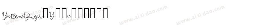 YellowGinger-Y45v字体转换