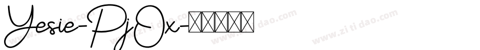 Yesie-PjOx字体转换