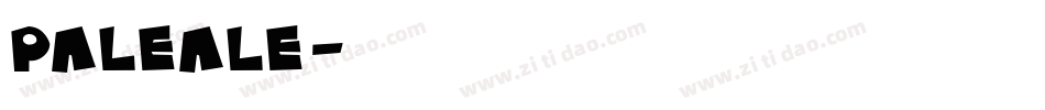 Paleale字体转换