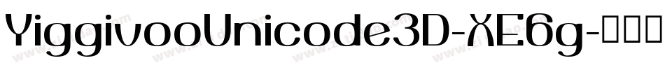 YiggivooUnicode3D-XE6g字体转换