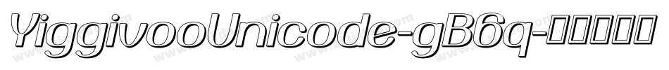 YiggivooUnicode-gB6q字体转换