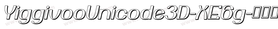 YiggivooUnicode3D-XE6g字体转换