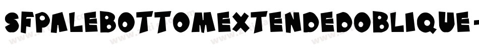 SfPaleBottomExtendedOblique-MLBx字体转换