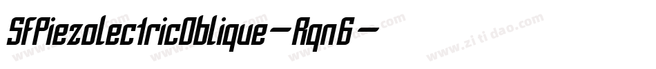 SfPiezolectricOblique-Rqn6字体转换 SfPiezolectricOblique-Rqn6字体转换