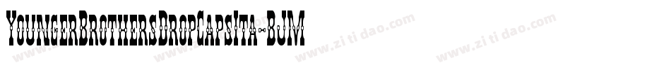YoungerBrothersDropCapsIta-BJMd字体转换 YoungerBrothersDropCapsIta-BJMd字体转换