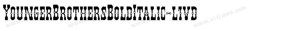 YoungerBrothersBoldItalic-l1vd字体转换 YoungerBrothersBoldItalic-l1vd字体转换